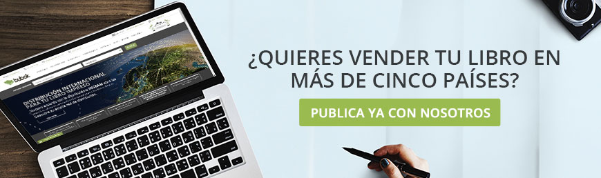 ¿Quieres vender tu libro en más de cinco países? Publica ya con nosotros