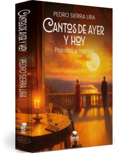 Libro Cantos de ayer y hoy, autor Pedro Sierra Lira