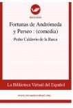 Fortunas de Andrómeda y Perseo  : (comedia)