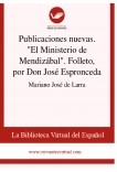 Publicaciones nuevas. "El Ministerio de Mendizábal". Folleto, por Don José Espronceda