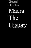 Macra The History