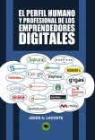 El perfil humano y profesional de los emprendedores digitales