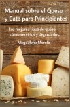 Manual sobre el Queso y Cata para Principiantes