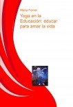 Yoga en la Educación: educar para amar la vida