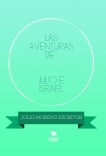 LAS AVENTURAS DE JULIO E ISRAEL. (LA PUERTA MÁGICA)  PRIMERA PARTE