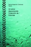 Un amor desconocido: Colección de historias