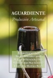 AGUARDIENTE Producción Artesanal