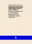 OPCIONES DE DIVISAS COMO INSTRUMENTO PARA CUBRIR EL RIESGO CAMBIARIO DE LAS EMPRESAS MEXICANAS QUE COMERCIALIZAN AL EXTERIOR