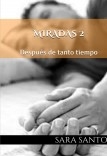 MIRADAS 2: Después de tanto