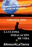 LA ÚLTIMA INHALACIÓN DE VIDA