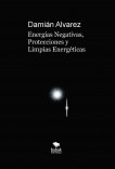 Energías Negativas, Protecciones y Limpias Energéticas