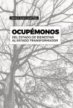 Ocupémonos. Del estado de bienestar al estado transformador (versión papel)