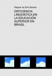 DEFICIENCIA LINGÜÍSTICA EN LA EDUCACIÓN SUPERIOR EN BRASIL