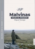 Malvinas, viaje al pasado