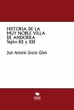 HISTORIA DE LA MUY NOBLE VILLA DE ANDORRA - Siglos XII y XIII