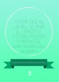 "¿Por qué al laurel se unió el ciprés?", y otras poesías y prosas de Juan Rodríguez Guzmán