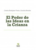 El Poder de las Ideas en la Crianza