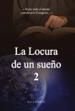 La Locura de un sueño 2