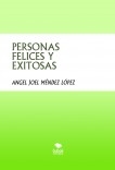 PERSONAS FELICES Y EXITOSAS