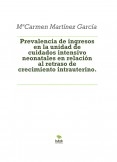 Prevalencia de ingresos en la unidad de cuidados intensivo neonatales en relación al retraso de crecimiento intrauterino.