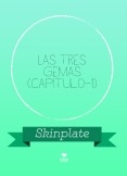 Las tres gemas (Capitulo 1)