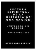 LECTURA ESPIRITUAL DE LA HISTORIA DE UNA NACIÓN (extracto del ensayo)