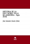 HISTORIA DE LA MUY NOBLE VILLA DE ANDORRA - Siglo XVIII