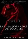 Las 120 jornadas de Sodoma: Saló - La escuela del libertinaje ► Novela erótica, desalmada, violenta, cruda, villana, excitante y con escenas brutales.😈