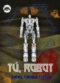 Tú, robot