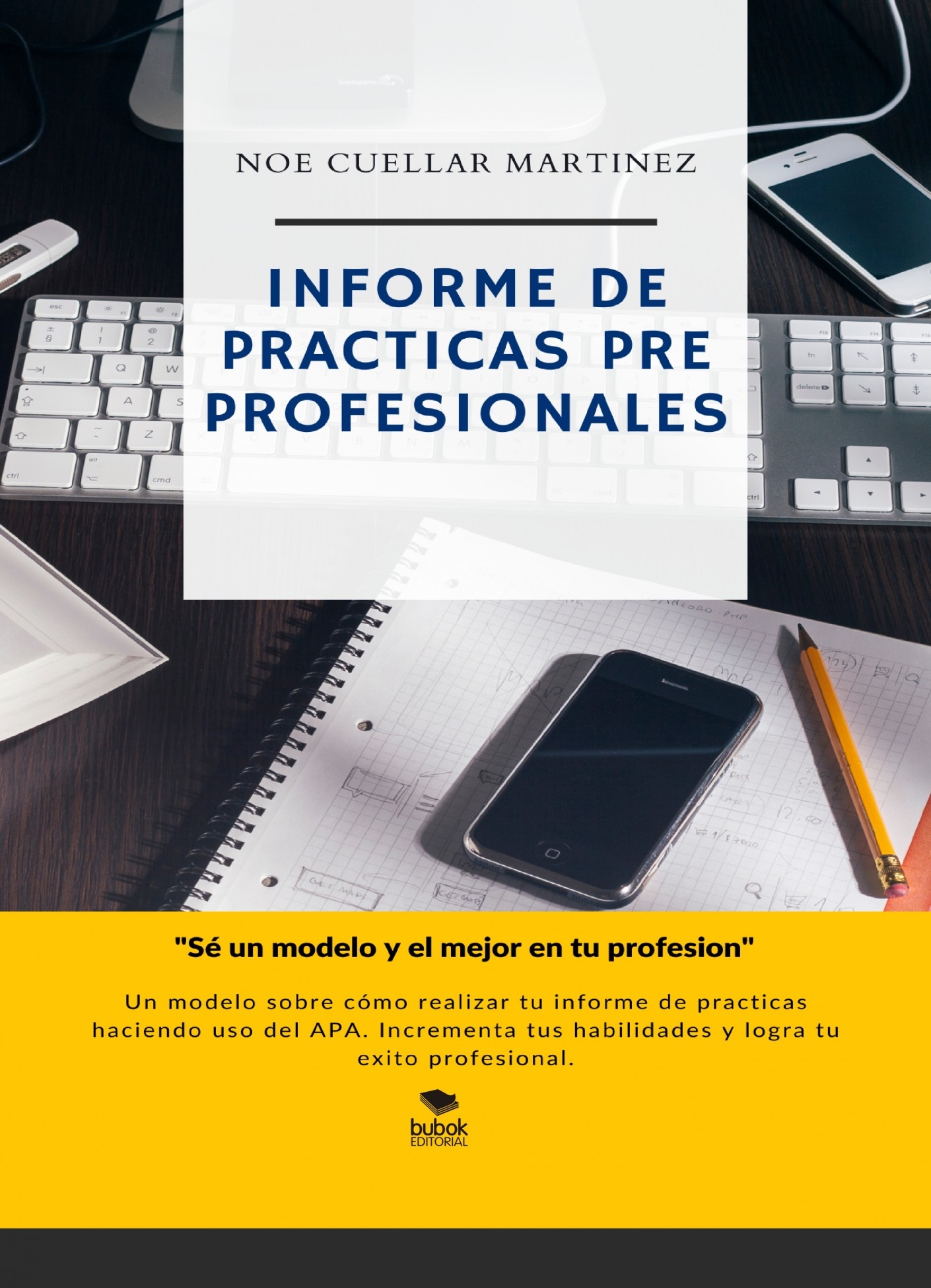 Informe de Practicas Pre profesionales. | NOE CUELLAR MARTINEZ - Bubok