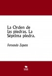 La Orden de las piedras. La Séptima piedra.