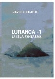 LURANCA -1. LA ISLA FANTASMA