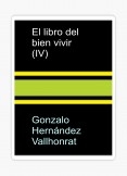 El libro del bien vivir (IV)