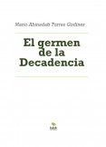 El Germen de la Decadencia