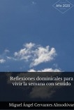 Reflexiones dominicales para vivir la semana con sentido