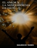 EL AMOR Y LA MISERICORDIA DE DIOS