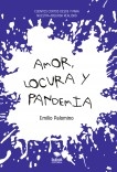 Libro Amor, locura y pandemia, autor Emilio Manuel Palomino Santibáñez