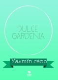 Dulce Gardenia