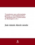 Tratamientos para enfermedades genéticas y neurodegenerativas: Tratamiento para la enfermedad de Huntington ( eh )