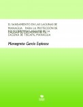 EL SANEAMIENTO EN LAS LAGUNAS DE MANAGUA  PARA LA PROTECCIÓN DE SUS ECOSISTEMAS ANÁLISIS DE LA CALIDAD DE LAS AGUAS DE LA  LAGUNA DE TISCAPA, MANAGUA