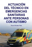 ACTUACIÓN DEL TÉCNICO EN EMERGENCIAS SANITARIAS ANTE PERSONAS CON AUTISMO