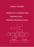 Diseño de la estructura orgánica del sistema organizacional