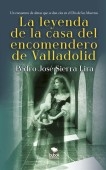 La leyenda de la casa del encomendero de Valladolid