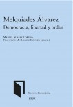 Melquiades Álvarez. Democracia, libertad y orden
