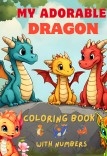 My Adorable Dragon Coloring Book