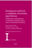 Inteligencia artificial y campañas electorales algorítmicas