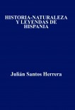 HISTORIA-NATURALEZA Y LEYENDAS DE HISPANIA