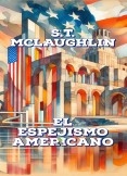 El Espejismo Americano