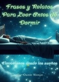 Frases y Relatos Para Leer Antes de Dormir