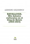 BATALLOSIA. Mis debates culturales en el blog de Krisis (2020-2024)